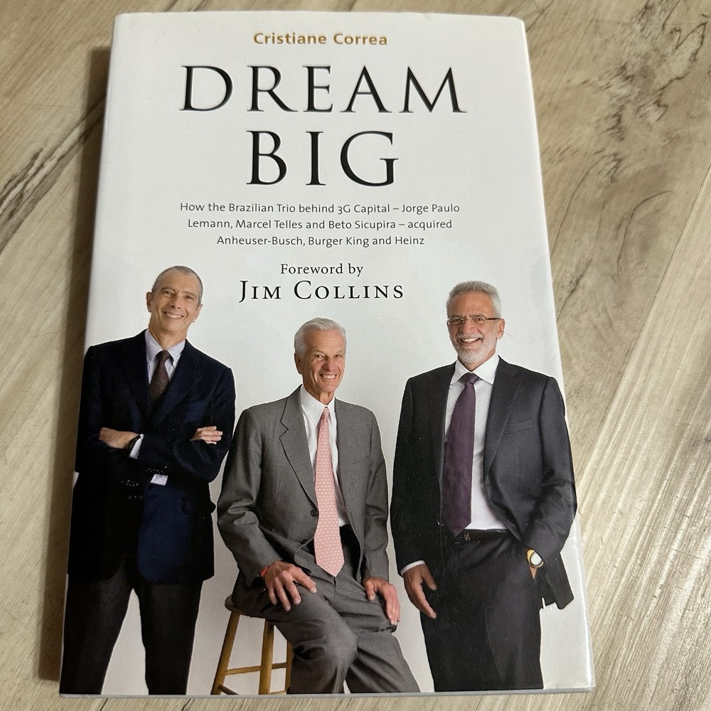 Dream Big by Cristiane Correa - 3G Capital - Berkshire Hathaway